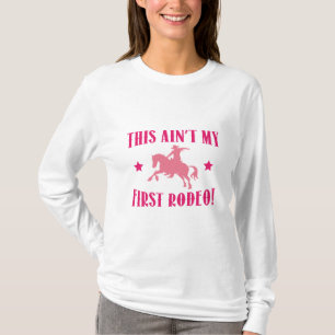 Camiseta ¡Este no es mi primer rodeo!