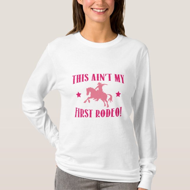 Camiseta ¡Este no es mi primer rodeo! (Anverso)