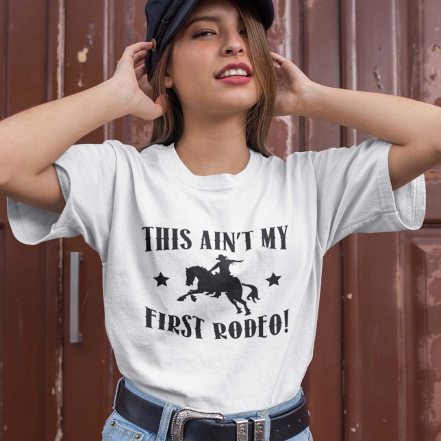 Camiseta ¡Este no es mi primer rodeo! (Subido por el creador)