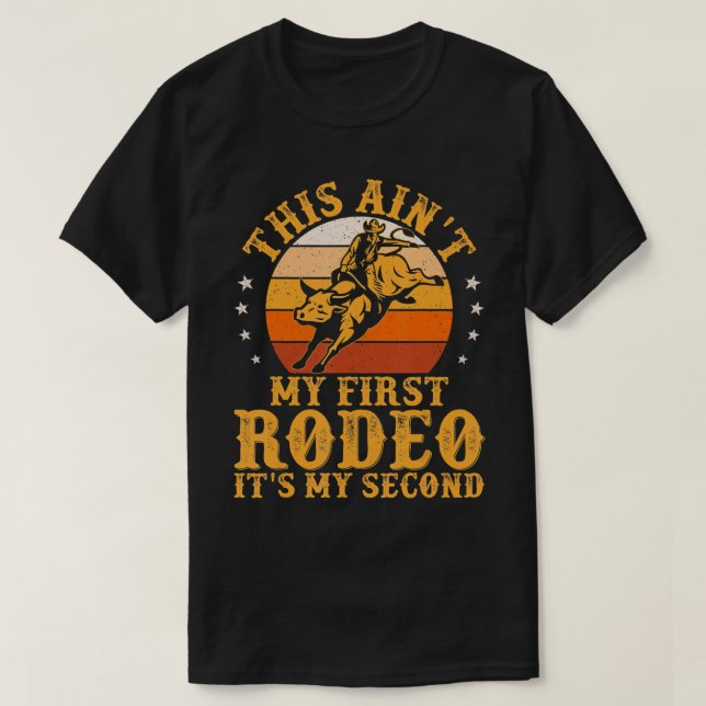 Camiseta Este no es mi primer rodeo es mi segundo toro (Diseño del anverso)