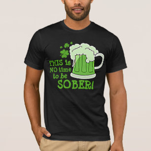 Camiseta ¡ÉSTE no es NINGÚN tiempo para ser SOBRIO!
