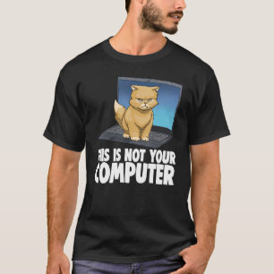Camiseta Este No Es Tu Ordenador Gato Enojado Amantes De Ga