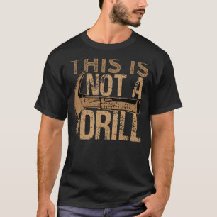 Camiseta Este No Es Un Mecánico De Perforación 1