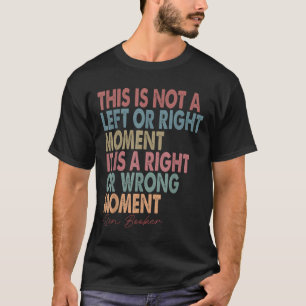 Camiseta Este No Es Un Momento Derecha O Izquierda Del Sena