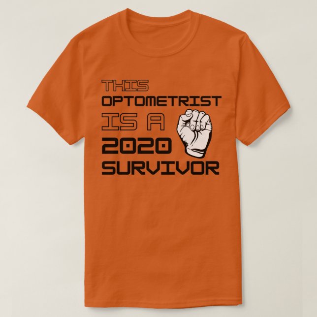 Camiseta Este Optometrista Es Un Sobreviviente De 2020 1 (Diseño del anverso)