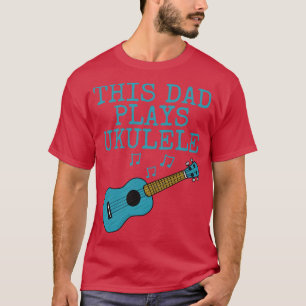 Camiseta Este papá interpreta a Ukulele Uke Player Ukulelis