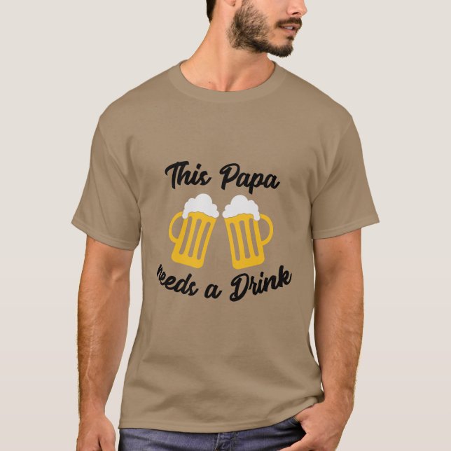 Camiseta Este Papa Necesita Una Cerveza (Anverso)
