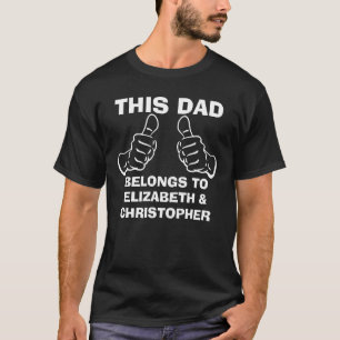 Camiseta Este papá pertenece para incorporar nombres de los