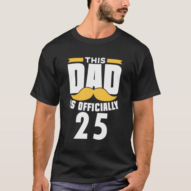 Camiseta Este Papá Tiene Oficialmente 25 Papi Papá Nacido (Anverso)