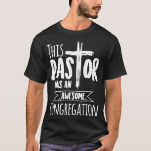 Camiseta Este Pastor Tiene Un Fabuloso Sacerdote De Congreg