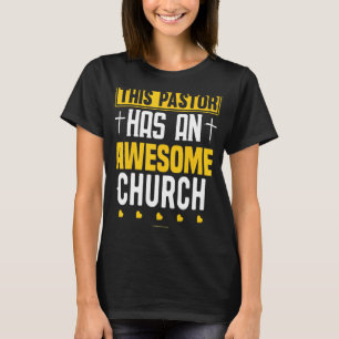 Camiseta Este pastor tiene una iglesia increíble religiosa
