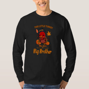 Camiseta Este pequeño pavo será un gran hermano en otoño em