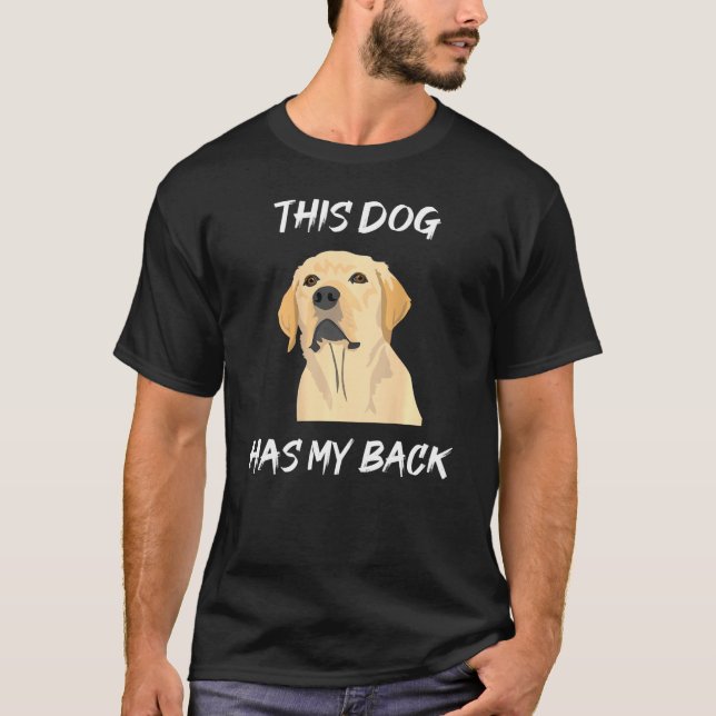 Camiseta Este Perro Tiene La Espalda - Labrador (Anverso)