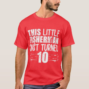 Camiseta Este pescador acaba de cumplir 10 años de vida