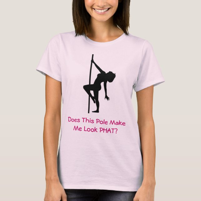 Camiseta ¿Este poste me hace parecer PHAT? 4 (Anverso)