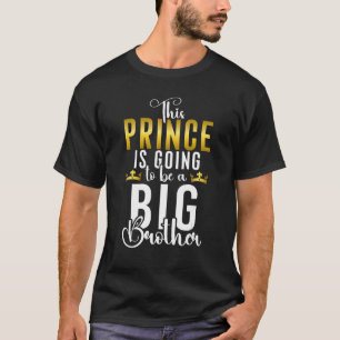 Camiseta Este príncipe va a ser un Gran Hermano