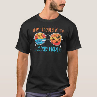 Camiseta Este Profesor Está En El Modo Vacay De Las Enseñan