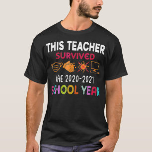 Camiseta Este Profesor Sobrevivió Al Año Escolar 202021 Gif