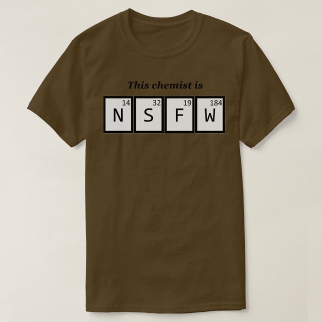 Camiseta Este químico es NSFW (Diseño del anverso)