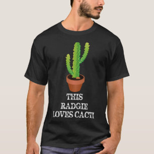 Camiseta Este Radgie ama a Cacti asombroso Cacti Cactus