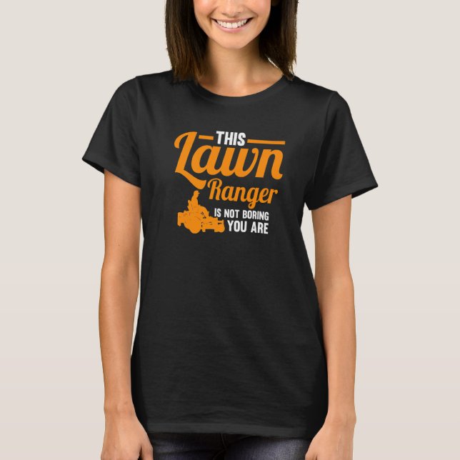 Camiseta Este Ranger De Césped No Es Aburrido Si Eres Ducha (Anverso)