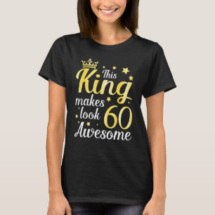 Camiseta Este Rey Hace Que 60 Años De Edad Parezcan Increíb