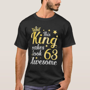 Camiseta Este Rey Hace Que 63 Años De Edad Se Sientan Marav