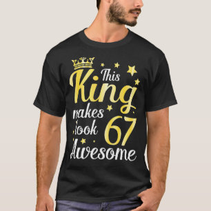 Camiseta Este Rey Hace Que 67 Años De Edad Se Sientan Marav