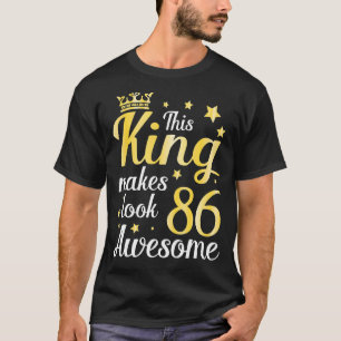 Camiseta Este Rey Hace Que 86 Años De Edad Parezcan Increíb