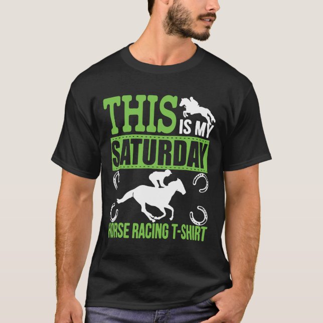 Camiseta Este Sábado Es Mi Carreras De Caballo. (Anverso)