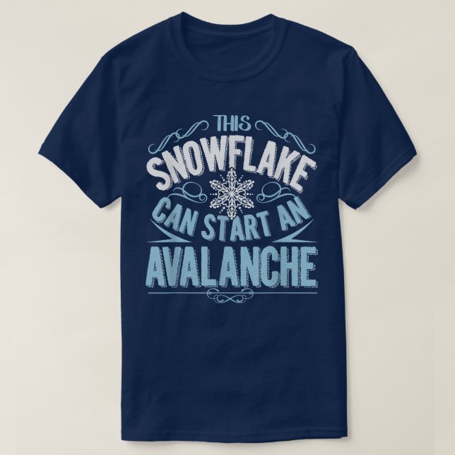 Camiseta Este Snowflake Puede Comenzar Una Avalanche Divert (Diseño del anverso)