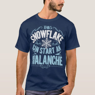 Camiseta Este Snowflake Puede Comenzar Una Avalanche Divert
