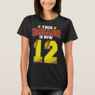 Camiseta Este Softball Baller Tiene Ahora 12 Años Feliz Mi