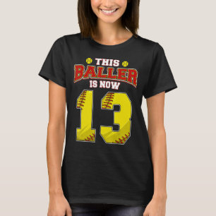 Camiseta Este Softball Baller Tiene Ahora 13 Años Feliz