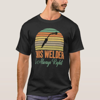 Camiseta Este Soldador siempre tiene razón, es gracioso Sol