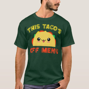Camiseta Este Tacos del menú es gracioso diciendo Taco mexi