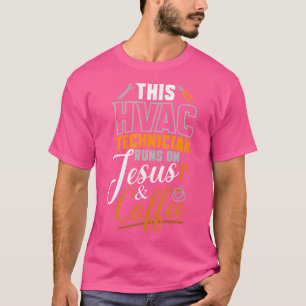 Camiseta Este Técnico De Hvac Corre Sobre Jesús Café Hvac T