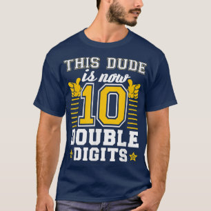 Camiseta Este Tío Ahora Tiene 10 Dígitos Dobles, Décimo Cum