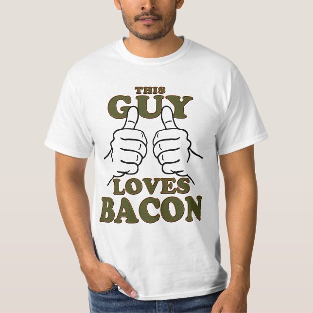 Camiseta Este tipo ama a BACON (Anverso)