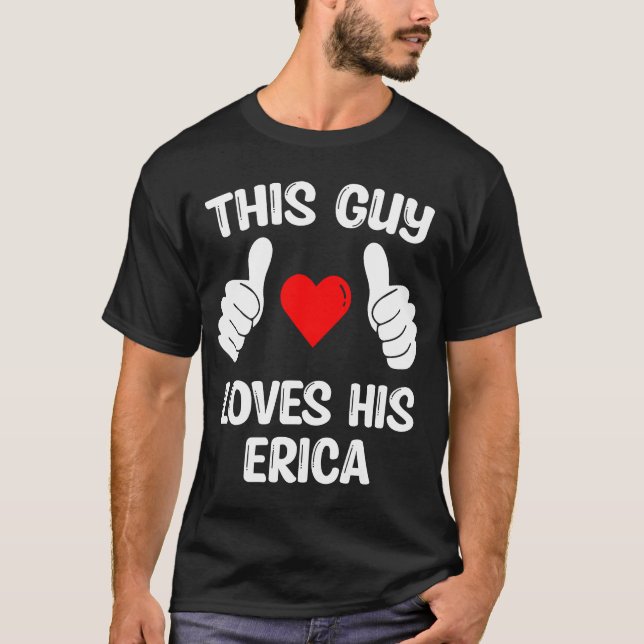 Camiseta Este tipo ama a su esposa Erica Girlfriend Valenti (Anverso)