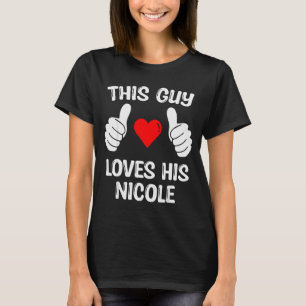 Camiseta Este Tipo Ama a Su Esposa Novia Nicole Valentin
