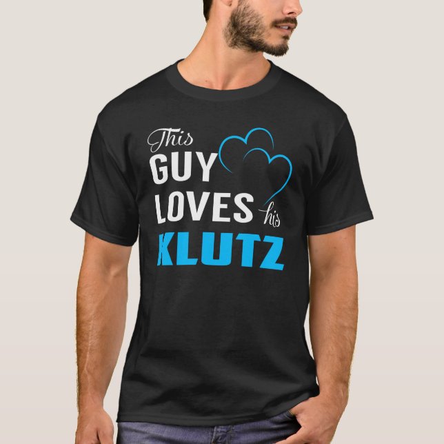 Camiseta Este tipo ama a su KLUTZ (Anverso)