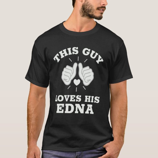 Camiseta Este Tipo Ama Su Edna (Anverso)