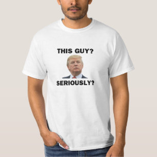 Camiseta ¿Este Tipo, Enserio?