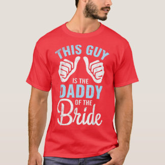 Camiseta Este Tipo Es El Papi Del Marido De Novia Groom W
