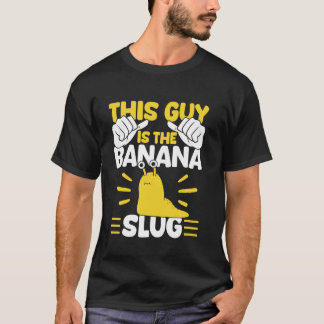 Camiseta Este Tipo Es La Malacología De La Babosa De Plátan