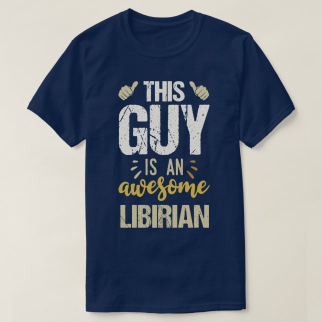 Camiseta Este Tipo Es Una Bibliotecaria Increíble (Diseño del anverso)