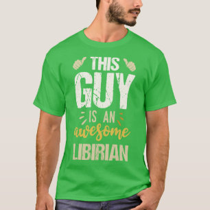 Camiseta Este Tipo Es Una Bibliotecaria Increíble