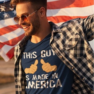 CAMISETA ESTE TIPO ESTÁ HECHO EN ESTADOS UNIDOS