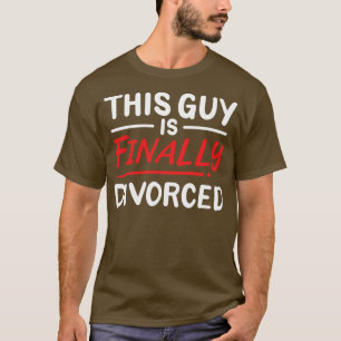 Camiseta Este Tipo Finalmente Se Divorcia